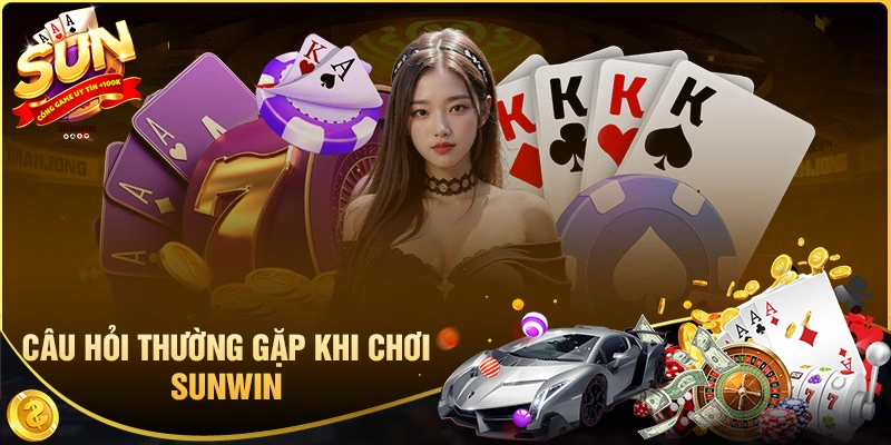 Giải đáp những câu hỏi về cổng game Sunwin